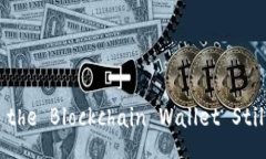 Title: Is the Blockchain Wallet